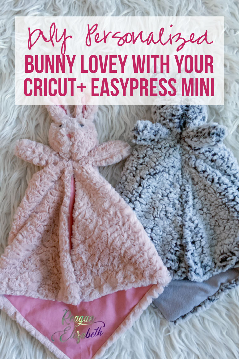 DIY Personalized Bunny Lovey with your Cricut+ EasyPress Mini #CricutCreated #CricutMade #Ad #babytoys #stuffedanimals #diybaby 